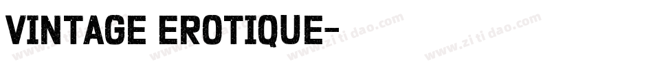Vintage Erotique字体转换